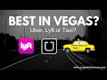 Las Vegas Taxi vs Rideshare Uber or Lyft Which is BEST in Vegas
