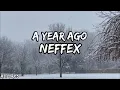 Download Lagu NEFFEX - A YEAR AGO (Lyrics Video)