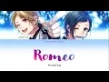 Amatsuki x Mafumafu (cover) - Romeo Lyrics/ [N. Edit- / LIP x LIP (Yujiro / Aizo )]
