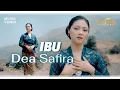 Download Lagu IBU - Dea Safira (Official Music Video)