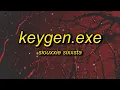 siouxxie sixxsta - keygen.exe (sped up) why so serious?
