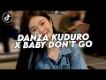 Download Lagu DJ DANZA KUDURO X BABY DON'T GO BREAKBEAT PLAT KT VIRAL TIKTOK YANG KALIAN CARI TERBARU 2025!! 