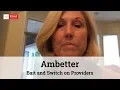 Ambetter Reviews - Bait and Switch on Providers Pissed Consumer Interview