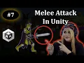 7 - Melee Attack Code in Unity 2D Platformer Game Development Tutorial