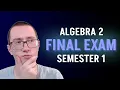The Ultimate Study Guide for Algebra 2 Final Exams Semester 1