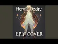 Download Lagu Heroic Desire - Epic Cover (from DanMachi)