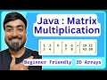 Matrix Multiplication in Java 2D Arrays Explained Java for Beginners