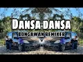 BONGAWAN REMIXER - Dansa Dansa