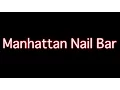 Manhattan Nail Bar
