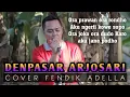 Download Lagu DENPASAR ARJOSARI|Karya (cak Supali Alm)Cover Fendik Adella|DutCom BDS Super gayeng..!!