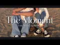 Download Lagu Vietsub | The Moment - Lola Amour, KOKORO (PSYCHIC FEVER from EXILE TRIBE) | Lyrics Video