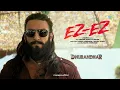 Ez-Ez | Audio | Dhurandhar | Ranveer Singh, Shashwat Sachdev, Diljit Dosanjh, Hanumankind, Raj R