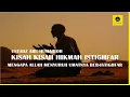 MENGAPA ALLAH SWT MENYURUH HAMBANYA BERISTIGHFAR - USTADZ ABU HUMAIROH