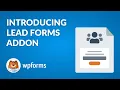 Introducing the Lead Forms Addon by WPForms