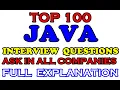 Java Interview Questions and Answers for FRESHERS Top 100 JAVA INTERVIEW QUESTIONS for Experienced