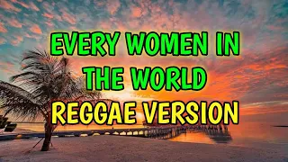 Download AIRSUPPLY - EVERY WOMAN IN THE WORLD [[ REGGAE REMIX ]] DJ SOYMIX MP3