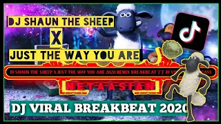 Download DJ SHAUN THE SHEEP X JUST THE WAY YOU ARE 2020 REMIX BREAKBEAT || DJ VIRAL 🔊FULL BASS MP3