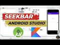 SeekBar Tutorial With Example In Android Studio