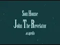 Son House - John The Revelator