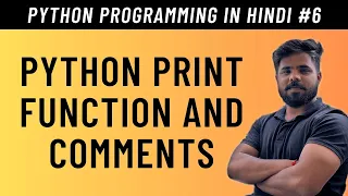 Python Print Function and Comments in Hindi - Tutorial