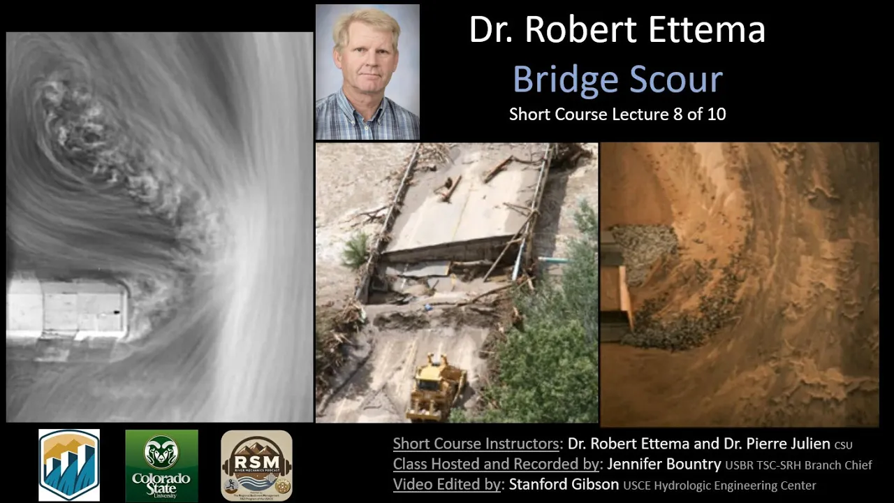 Dr Rob Ettema on Bridge Scour (Piers and Abutments) (USBR Short Course 8)
