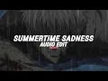 Download Lagu summertime sadness(best part) [edit audio]