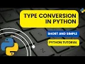 Type conversion in Python Python Tutorials Python for beginners