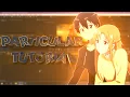 Particular Tutorial After Effects Amv Tutorial