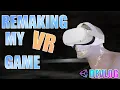 I REMADE my VR Game from SCRATCH - Unity VR Devlog