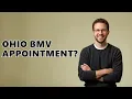 Do You Need An Appointment At The Ohio BMV