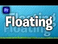 How To Make Floating Text In Premiere Pro