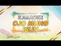 Lagu Ojo Mung Isun - Karaoke || Syahiba Saufa || KENDANG KEMPUL TERBARU || LAGU BANYUWANGIAN