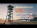 America s Mass Incarceration Problem INCARCERATING US FREE FULL DOCUMENTARY