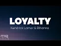 Download Lagu Kendrick Lamar - Loyaltys ft. Rihanna