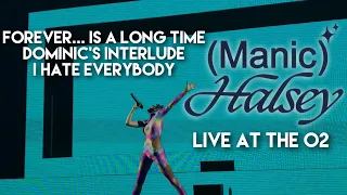 halsey forever is a long time dominic s interlude and i hate everybody live at the o2 london