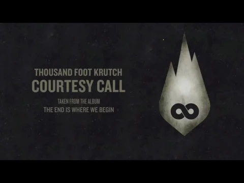 Download MP3 Thousand Foot Krutch: Courtesy Call| 10 hour edition| AlbijanDLuffy