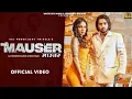 Lagu MAUSER : Himanshu Kaushik | Ishita Malik | Raj Mawar | Ashu twinkle| New Haryanvi Song Haryanvi 2025