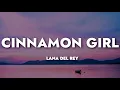 Download Lagu Lana Del Rey - Cinnamon Girl (Lyrics)