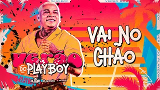 Aldair Playboy - Vai No Chão (Verão Do Playboy)
