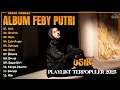 Download Lagu Album Feby Putri | USIK - RUNTUH - Playlist Lagu Hits Spotify Viral Tiktok 2025 - Pop Indonesia