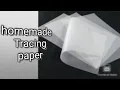 homemade tracing paper diy Tracing paper At home be creative with Shreya