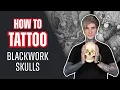 How to Tattoo Blackwork Skulls With Simon Mora Tattoo Tutorial