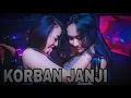 Lagu dj korban janji vs wegah kelangan REMIX cover dj cantik