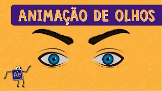 Animação (RIG) de Olhos no After Effects