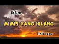 Download Lagu MIMPI YANG HILANG -iklim (lirik lagu) #mimpiyanghilang #lirik #iklim