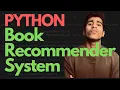 Build a Book Recommender System with Python A Machine Learning Project Tutorial