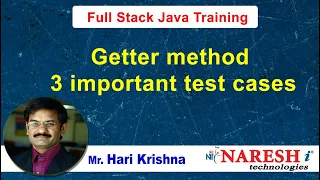 Full Stack Java Training Getter method 3 important test cases By Hari Krishna