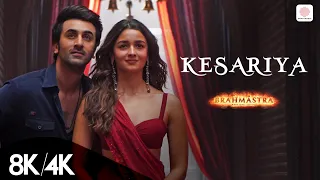 Kesariya 8K/4K Music Video | Arijit Singh | Ranbir Kapoor | Alia Bhatt | Pritam | Brahmāstra