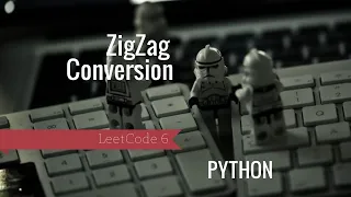 LeetCode 6 ZigZag Conversion PYTHON