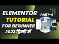 Learn Advanced WordPress Elementor beginners in 2023 Elementor Tutorial for beginners part-4